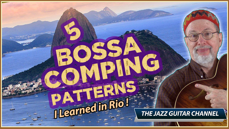 5 Bossa Comping Patterns I Learned in Rio