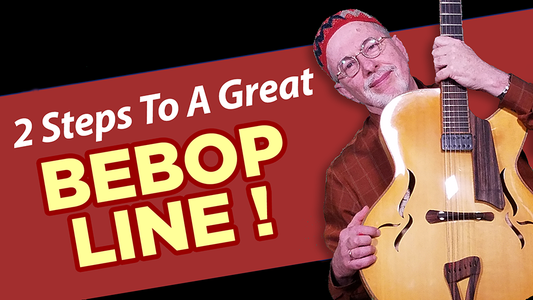 2 Steps To A Great Bebop Line