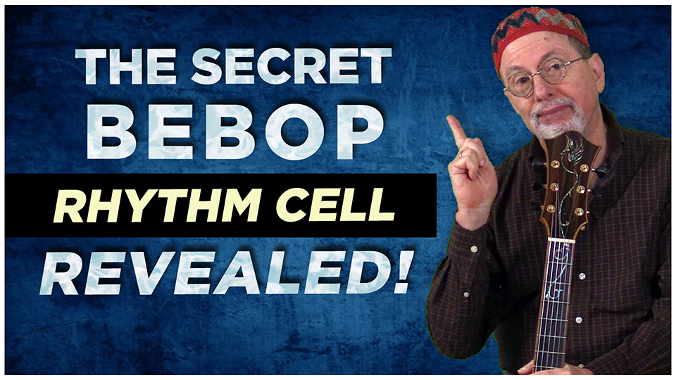 The Bebop Rhythm Cell Revealed!