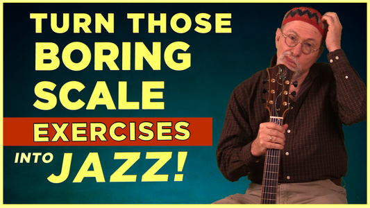 Turn Those Boring Scale Exercises Into Jazz