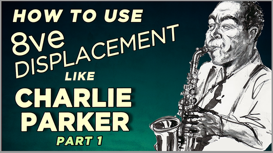 Charlie Parker's use of 8ve Displacement