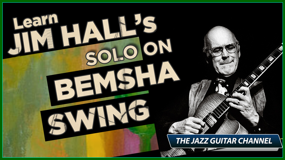 Bemsha Swing- Jim Hall