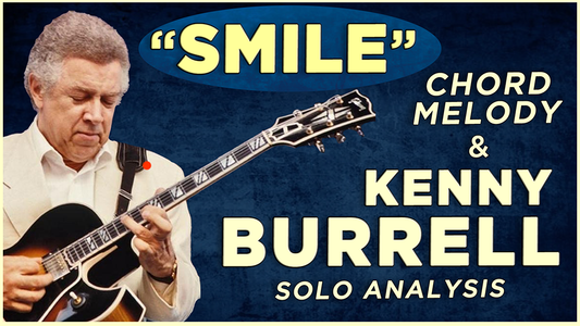 Smile-Kenny Burrell (chord melody and solo)