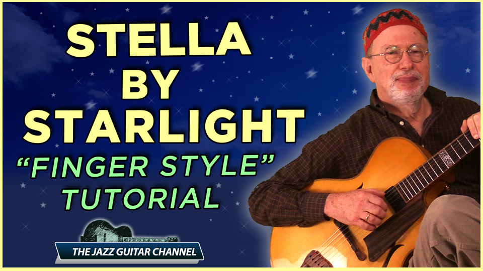 Stella By Starlight (fingerstyle)