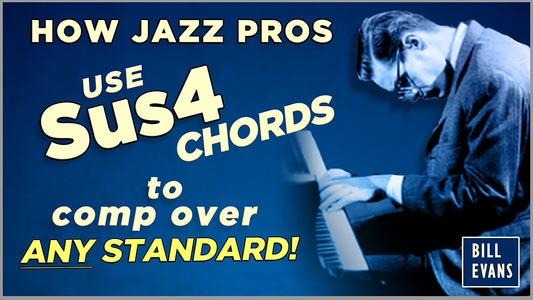 Using Sus4 Chords To Comp Over Standards