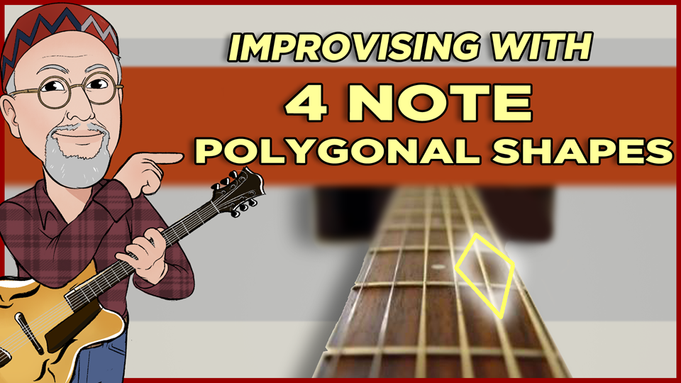 Improvising with Polygonal Shaped Tetratonics